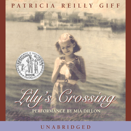 Lily's Crossing by Patricia Reilly Giff