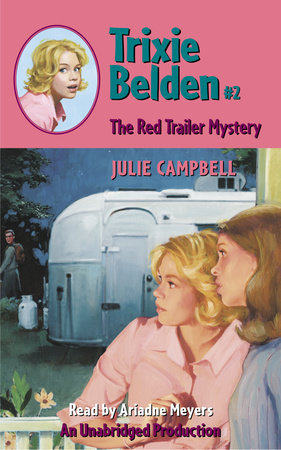 The Red Trailer Mystery: Trixie Belden by Julie Campbell
