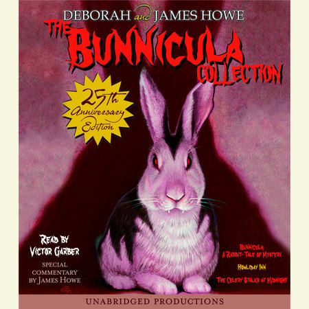 The Bunnicula Collection: Books 1-3 by James Howe and Deborah Howe