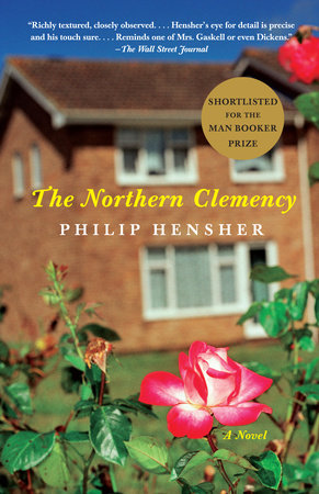 The Northern Clemency by Philip Hensher