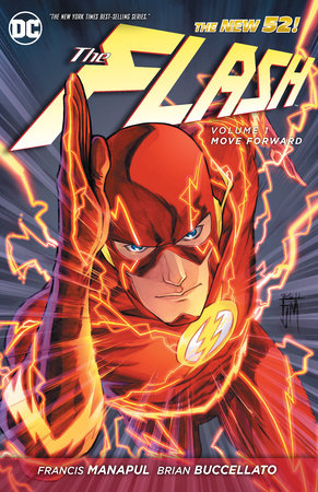 The Flash Vol. 1: Move Forward (The New 52) by Francis Manapul and Brian Buccellato