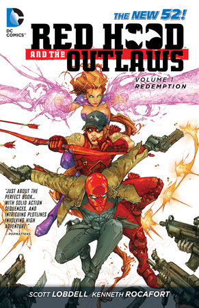 Red Hood and the Outlaws Vol. 1: REDemption (The New 52) by Scott Lobdell