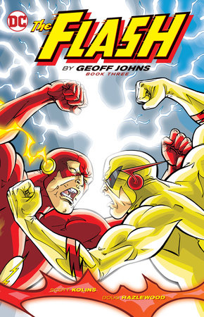 The Flash By Geoff Johns Book Three by Geoff Johns
