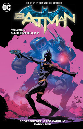 Batman Vol. 8: Superheavy (The New 52) by Scott Snyder