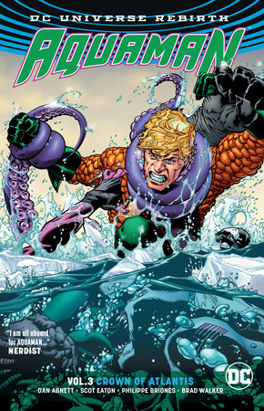 Aquaman Vol. 3: Crown of Atlantis (Rebirth) by Dan Abnett