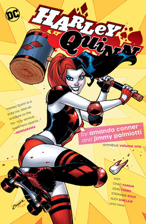 Harley Quinn by Amanda Conner & Jimmy Palmiotti Omnibus Vol. 1 by Amanda Conner and Jimmy Palmiotti