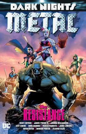 Dark Nights: Metal: The Resistance by Joshua Williamson and Jeff Lemire