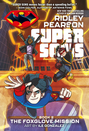 Super Sons: The Foxglove Mission by Ridley Pearson