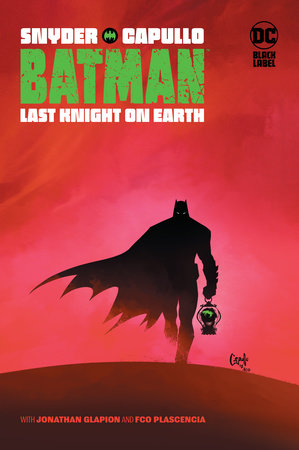 Batman: Last Knight On Earth by Scott Snyder