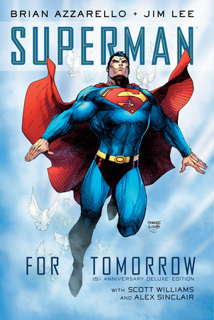 Superman: For Tomorrow 15th Anniversary Deluxe Edition by Brian Azzarello
