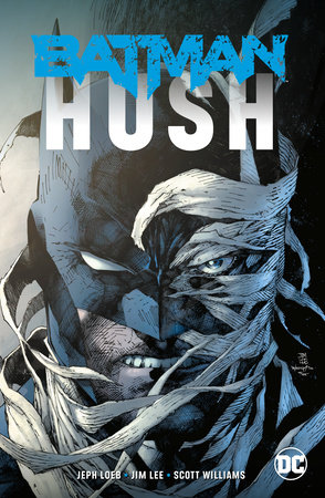 Batman: Hush (New Edition) by Jeph Loeb