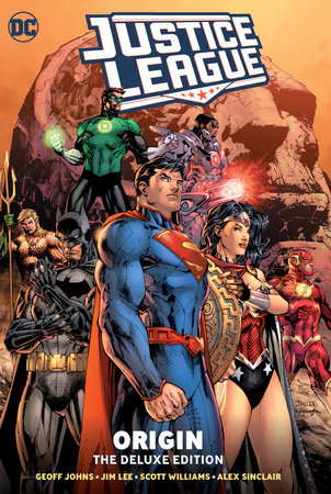 Justice League: Origin Deluxe Edition by Geoff Johns