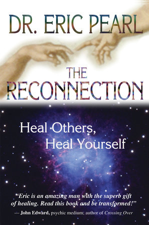 The Reconnection by Eric Pearl