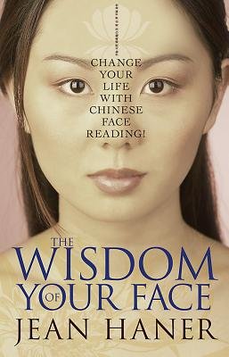 The Wisdom of Your Face by Jean Haner