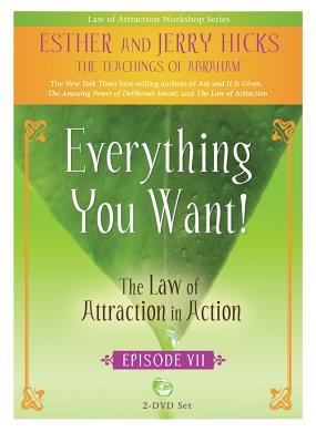 Everything You Want! by Esther Hicks and Jerry Hicks