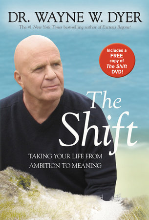 The Shift by Dr. Wayne W. Dyer