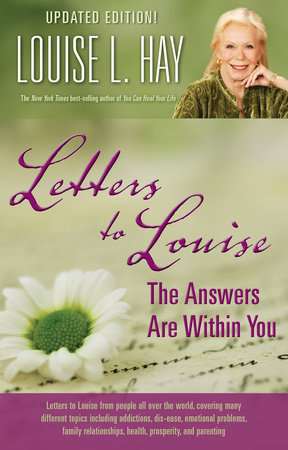 Letters to Louise by Louise Hay