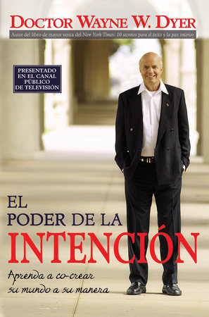 El Poder de la Intención by Dr. Wayne W. Dyer