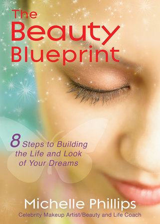 The Beauty Blueprint by Michelle Phillips