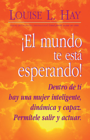 Mundo te esta Esperando by Louise Hay