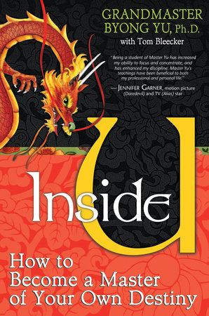 Inside U by Byong Grandmaster Yu, Ph.D.