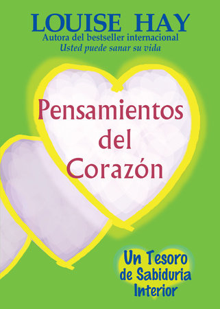 Pensamientos del Corazón by Louise Hay