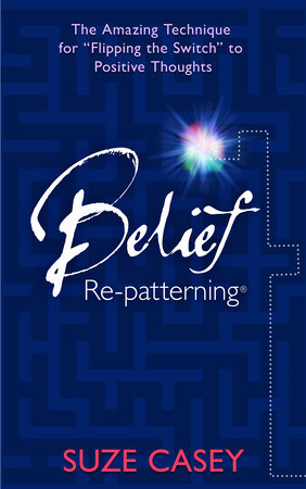 Belief Re-patterning by Suze Casey