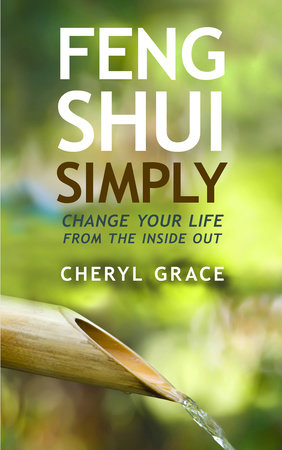 Feng Shui Simply by Cheryl Grace