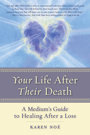 Your Life After Their Death by Karen Noe
