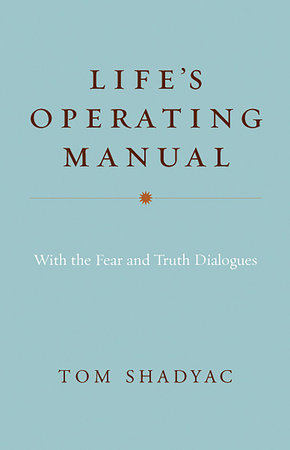 Life's Operating Manual by Tom Shadyac