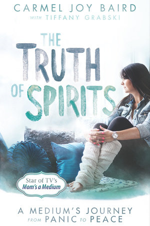 The Truth of Spirits by Carmel Joy Baird