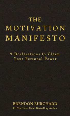 The Motivation Manifesto by Brendon Burchard