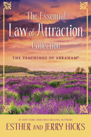 The Essential Law of Attraction Collection by Esther Hicks and Jerry Hicks