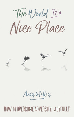 The World Is a Nice Place by Amy Molloy