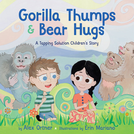 Gorilla Thumps and Bear Hugs by Alex Ortner