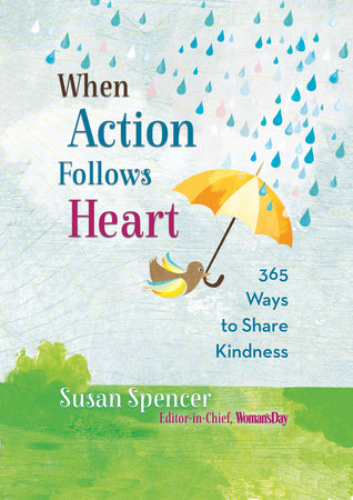 When Action Follows Heart by Susan Spencer