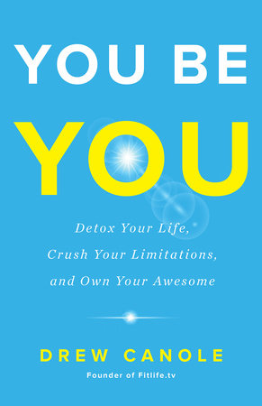 You Be You by Drew Canole