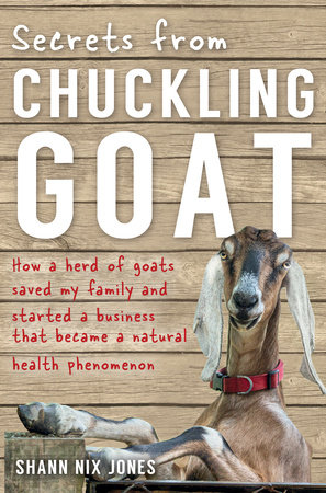 Secrets from Chuckling Goat by Shann Nix Jones