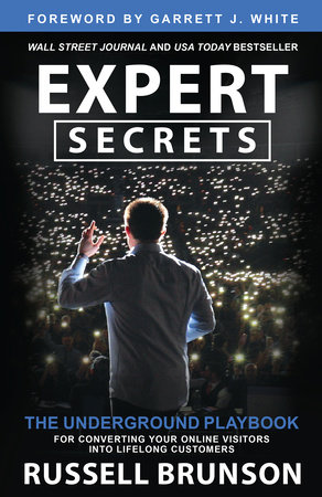 DotCom Secrets: The Underground Playbook for Growing Your