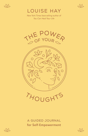 The Power of Your Thoughts by Louise Hay