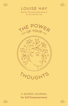 The Power of Your Thoughts by Louise Hay