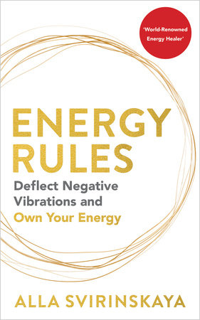 Energy Rules by Alla Svirinskaya