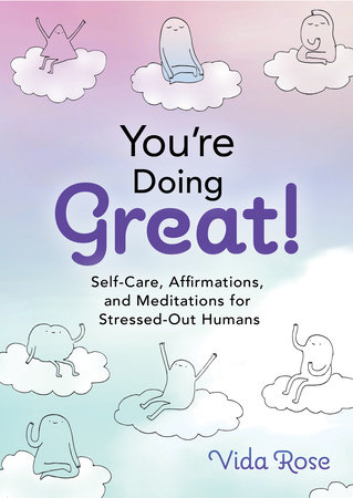 You're Doing Great! by Vida Rose