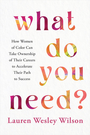 What Do You Need? by Lauren Wesley Wilson