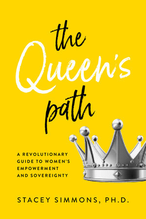 The Queen's Path by Stacey Simmons, Ph.D.