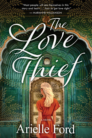 The Love Thief by Arielle Ford