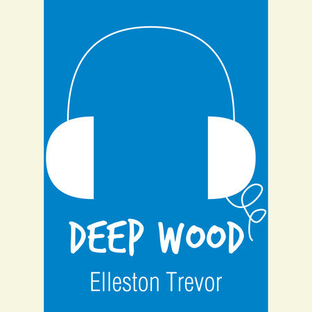 Deep Wood by Elleston Trevor