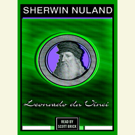 Leonardo da Vinci by Sherwin Nuland