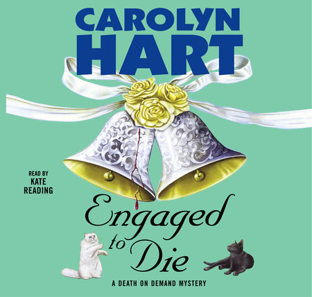 Engaged to Die by Carolyn Hart