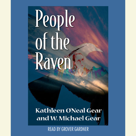 People of the Raven by Kathleen O'Neal Gear and W. Michael Gear